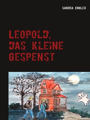 cover image of Leopold, das kleine Gespenst